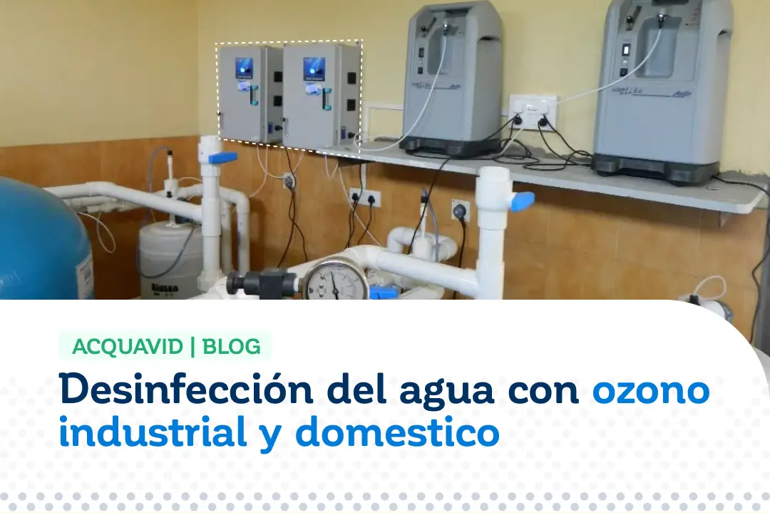 Desinfección del agua con ozono industrial y domestico ACQUAVID - BLOG