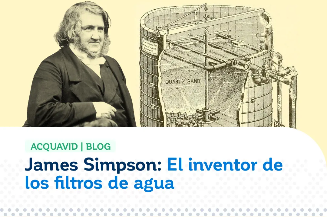 James Simpson_ El Inventor de los Filtros de Agua ACQUAVID - BLOG